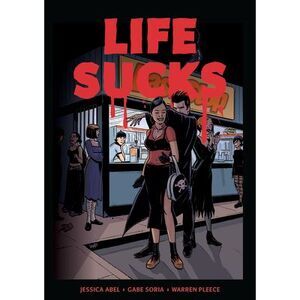 Life Sucks -- Jessica Abel